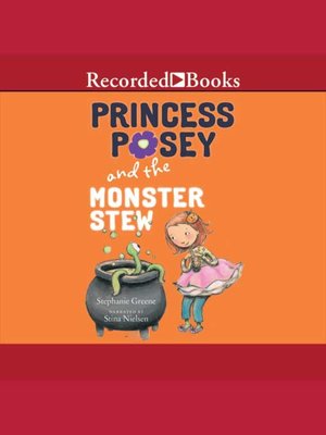 cover image of Princess Posey And The Monster Stew